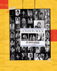 London Rock: The Unseen Archive by Alec Byrne, Tony Norman, Alec Byrne, 9781608878840