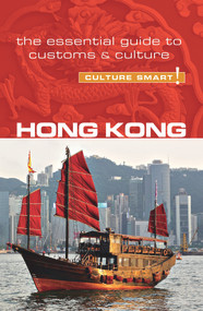 Hong Kong - Culture Smart! (The Essential Guide to Customs & Culture) by Vickie Chan, Clare Vickers, Culture Smart!, 9781857338690