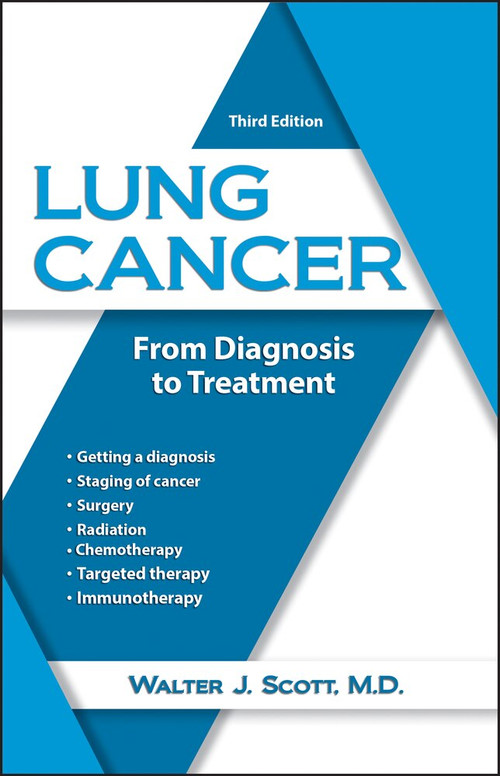 Lung Cancer (From Diagnosis to Treatment) by Walter Scott, 9781943886678
