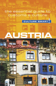 Austria - Culture Smart! (The Essential Guide to Customs & Culture) by Peter Gieler, Culture Smart!, 9781857338676