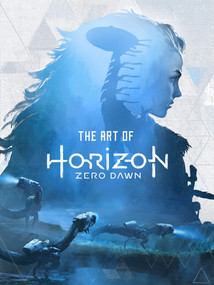 The Art of Horizon Zero Dawn by Paul Davies, 9781785653636