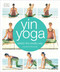 Yin Yoga (Stretch the Mindful Way) by Kassandra Reinhardt, 9781465462732