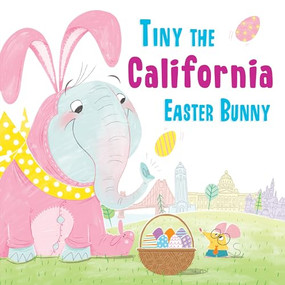 Tiny the California Easter Bunny by Eric James, 9781492659129