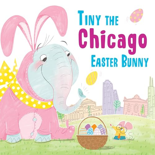 Tiny the Chicago Easter Bunny by Eric James, 9781492659150
