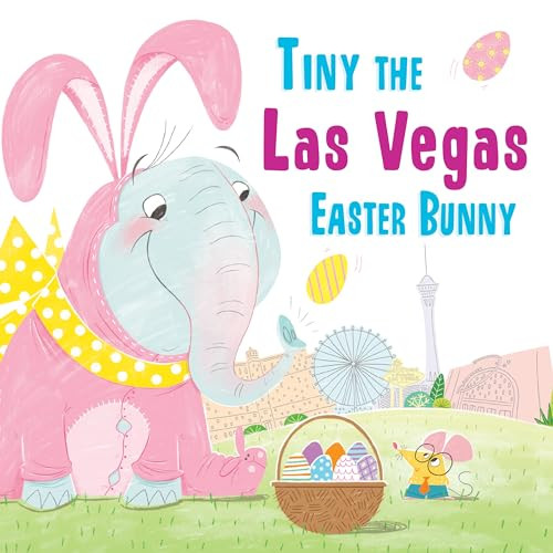 Tiny the Las Vegas Easter Bunny by Eric James, 9781492659310
