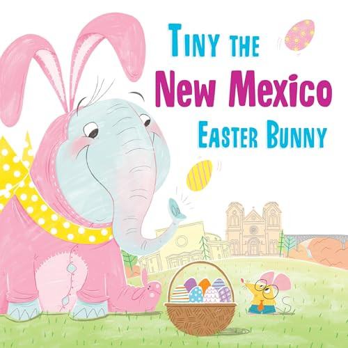 Tiny the New Mexico Easter Bunny by Eric James, 9781492659471