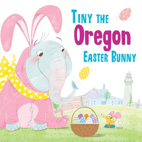 Tiny the Oregon Easter Bunny by Eric James, 9781492659556