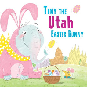 Tiny the Utah Easter Bunny by Eric James, 9781492659716