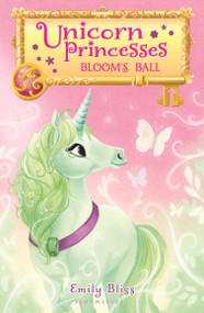Unicorn Princesses 3: Bloom's Ball - 9781681193342 by Emily Bliss, Sydney Hanson, 9781681193342