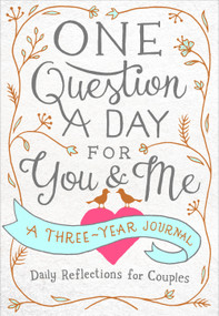 One Question a Day for You & Me: A Three-Year Journal (Daily Reflections for Couples) by Aimee Chase, 9781250163431