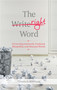 The Right Word (Correcting Commonly Confused, Misspelled, and Misused Words) by Elizabeth Morrison, 9781601633354
