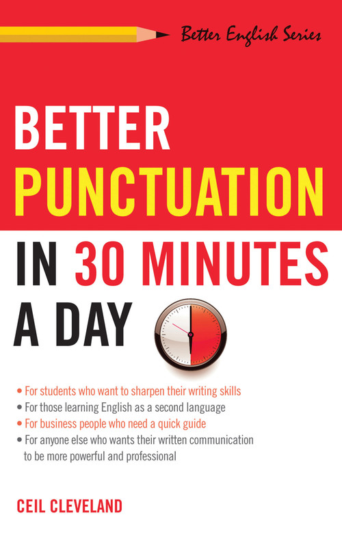 Better Punctuation in 30 Minutes a Day by Ceil Cleveland, 9781564146267