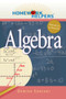 Homework Helpers: Algebra, Revised Edition by Denise Szecsei, 9781601631695