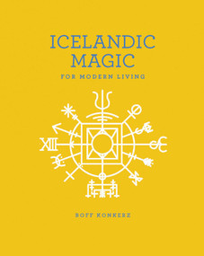 Icelandic Magic for Modern Living by Boff Konkerz, 9781449489779