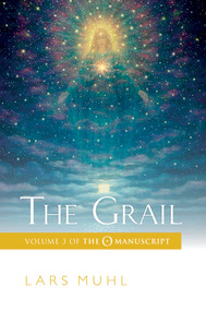The Grail (Volume 3 of The O Manuscript: The Scandinavian Bestseller) by Lars Muhl, 9781786780829