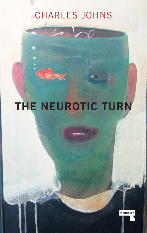 The Neurotic Turn by Charles Johns, 9781910924655