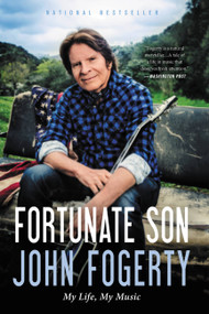 Fortunate Son (My Life, My Music) by John Fogerty, 9780316244589