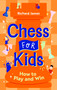 Chess For Kids - 9780716022541 by Richard James, 9780716022541