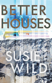 Better Houses by Susie Wild, 9781912109661