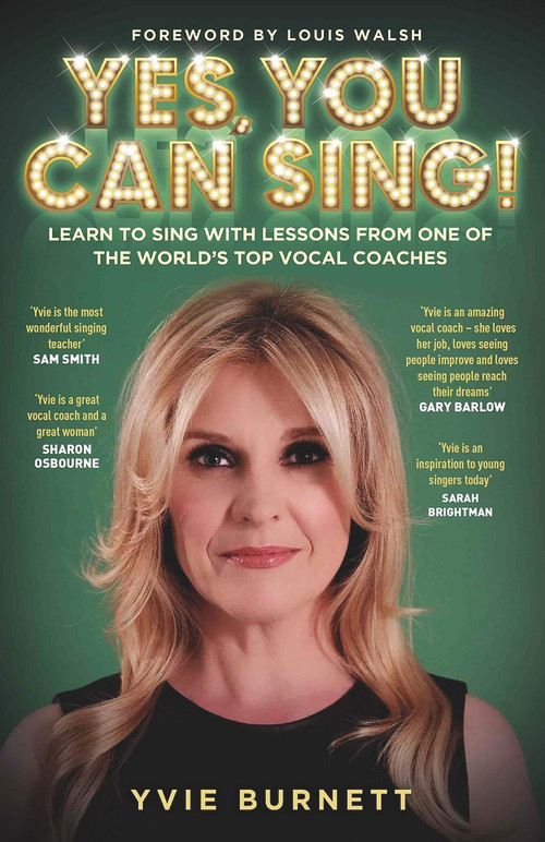 Yes, You Can Sing by Yvie Burnett, 9781786064134