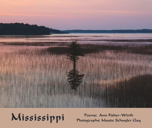 Mississippi by Maude Schuyler Clay, Ann Fisher-Wirth, 9781609405601