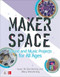 Makerspace Sound and Music Projects for All Ages by Isaac W. Glendening, Mary Glendening, 9781260027075
