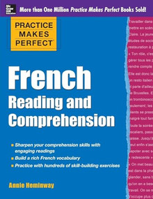 Practice Makes Perfect French Reading and Comprehension by Annie Heminway, 9780071798907