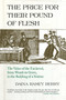 The Price for Their Pound of Flesh (The Value of the Enslaved, from Womb to Grave, in the Building of a Nation) - 9780807067147 by Daina Ramey Berry, 9780807067147