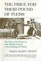 The Price for Their Pound of Flesh (The Value of the Enslaved, from Womb to Grave, in the Building of a Nation) - 9780807067147 by Daina Ramey Berry, 9780807067147
