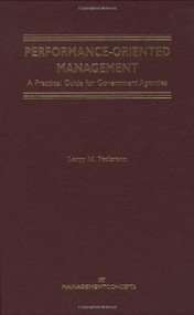 Performance Oriented Management (A Practical Guide) by Larry Pederson, 9781567261325