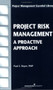 Project Risk Management (A Proactive Approach) by Paul S. Royer, 9781567261394