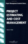 Project Estimating and Cost Management by Parvis F. Rad, 9781567261448