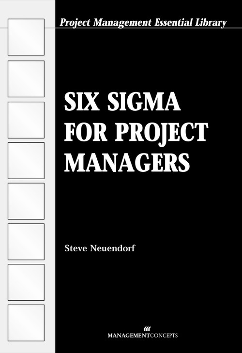Six Sigma for Project Managers by Steve Neuendorf, 9781567261462