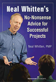 Neal Whitten's No-Nonsense Advice for Successful Projects by Neal Whitten, 9781567261554