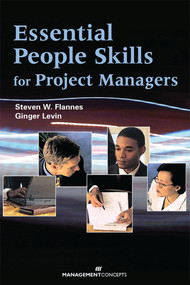 Essential People Skills for Project Managers by Steven W. Flannes, Ginger Levin, 9781567261684