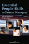 Essential People Skills for Project Managers by Steven W. Flannes, Ginger Levin, 9781567261684