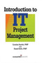 Introduction to IT Project Management by Cynthia Snyder, Frank Parth, 9781567261783