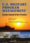 U.S. Military Program Management (Lessons Learned and Best Practices) by Gregory A. Garrett, Rene G. Rendon, 9781567261844