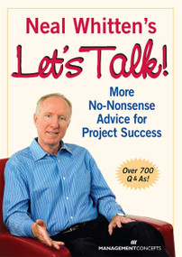 Neal Whitten's Let's Talk! More No-Nonsense Advice for Project Success by Neal Whitten, 9781567261998