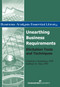 Unearthing Business Requirements (Elicitation Tools and Techniques) by Rosemary Hossenlopp, Kathleen B. Hass, 9781567262100