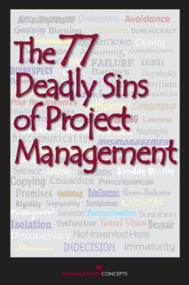 The 77 Deadly Sins of Project Management by Management Concepts Press, 9781567262469