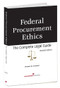 Federal Procurement Ethics (The Complete Legal Guide) by Terrence M. O'Connor, 9781567262773