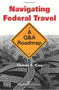 Navigating Federal Travel (A Q&A Roadmap) by Queen E. Cox, 9781567263954
