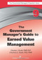 The Government Manager's Guide to Earned Value Management by Charles I. Budd, Charlene S. Budd, 9781567264395