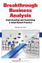 Breakthrough Business Analysis (Implementing and Sustaining a Value-Based Practice) by Kathleen B. Hass, 9781567264647