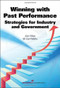 Winning with Past Performance (Strategies for Industry and Government) by Jim Hiles, 9781567264661