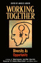 Working Together (Diversity as Opportunity) by Angeles Arrien, 9781576751565