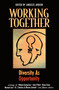 Working Together (Diversity as Opportunity) by Angeles Arrien, 9781576751565