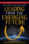 Leading from the Emerging Future (From Ego-System to Eco-System Economies) by Otto Scharmer, Katrin Kaufer, 9781605099262