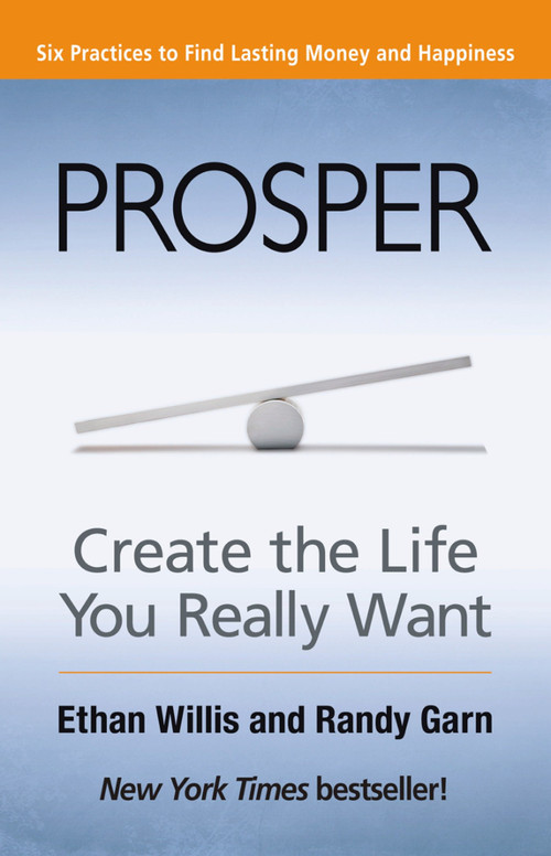 Prosper (Create the Life You Really Want) by Ethan Willis, Randy Garn, 9781609940706